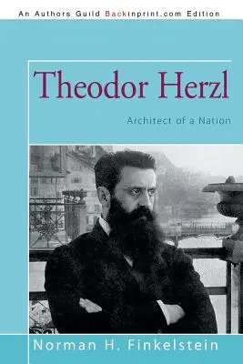 Theodor Herzl: Architekt narodu - Theodor Herzl: Architect of a Nation