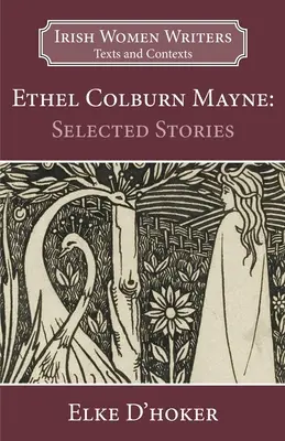 Ethel Colburn Mayne: Wybrane opowiadania - Ethel Colburn Mayne: Selected Stories