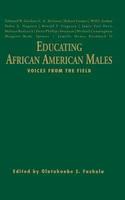 Edukacja afroamerykańskich mężczyzn: Głosy z terenu - Educating African American Males: Voices from the Field