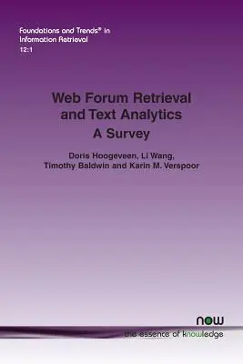 Wyszukiwanie forów internetowych i analiza tekstu: Ankieta - Web Forum Retrieval and Text Analytics: A Survey