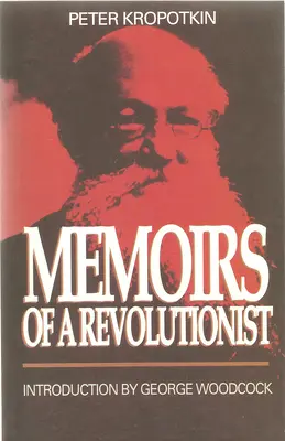 Wspomnienia rewolucjonisty - Memoirs of a Revolutionist