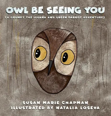 Sowa cię zobaczy - Owl Be Seeing You
