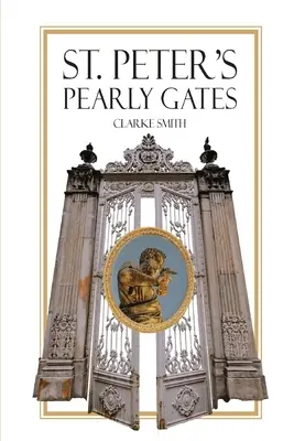 Perłowe wrota świętego Piotra - Saint Peter's Pearly Gates