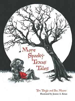 Więcej strasznych opowieści z Teksasu - More Spooky Texas Tales