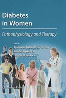 Cukrzyca u kobiet: Patofizjologia i terapia - Diabetes in Women: Pathophysiology and Therapy