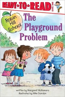 Problem na placu zabaw: Gotowe do czytania, poziom 1 - The Playground Problem: Ready-To-Read Level 1