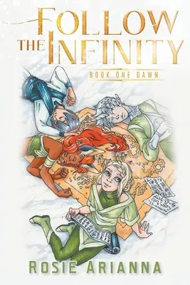 Podążaj za nieskończonością: Księga pierwsza Świt - Follow the Infinity: Book One Dawn