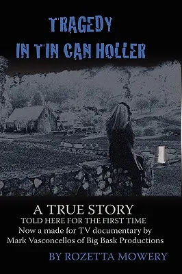 Tragedia w Tin Can Holler - Tragedy in Tin Can Holler