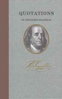 Cytaty Benjamina Franklina - Quotations of Benjamin Franklin