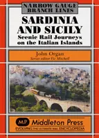 Sardynia i Sycylia - malownicze podróże koleją po włoskich wyspach - Sardinia and Sicily Narrow Gauge - Scenic Rail Journeys on the Italian Islands