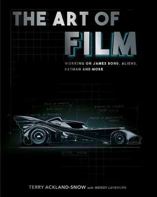 Sztuka filmowa: Praca nad Jamesem Bondem, Obcym, Batmanem i nie tylko - The Art of Film: Working on James Bond, Aliens, Batman and More