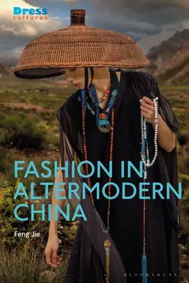 Moda w ultranowoczesnych Chinach - Fashion in Altermodern China
