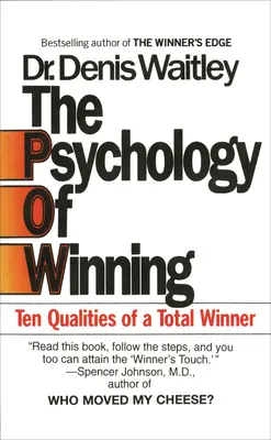 Psychologia wygrywania: Dziesięć cech totalnego zwycięzcy - The Psychology of Winning: Ten Qualities of a Total Winner