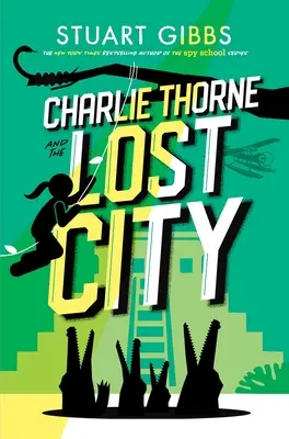 Charlie Thorne i zaginione miasto - Charlie Thorne and the Lost City