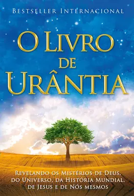 O Livro de Urntia: Objawienie tajemnic Boga, wszechświata, Jezusa i naszych czasów - O Livro de Urntia: Revelando OS Misterios de Deus, Do Universo, de Jesus E Sobre Nos Mesmos