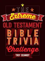 Ekstremalne wyzwanie z ciekawostkami biblijnymi ze Starego Testamentu - The Extreme Old Testament Bible Trivia Challenge