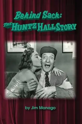 Behind Sach: Historia Huntz Hall - Behind Sach: The Huntz Hall Story