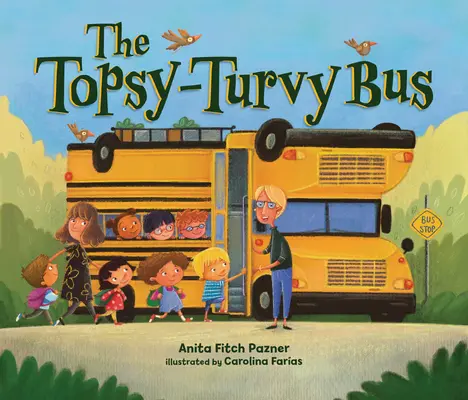 Topsy-Turvy Bus - The Topsy-Turvy Bus