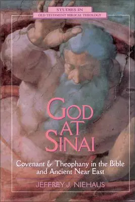 Bóg na Synaju: Przymierze i teofania w Biblii i na starożytnym Bliskim Wschodzie - God at Sinai: Covenant and Theophany in the Bible and Ancient Near East