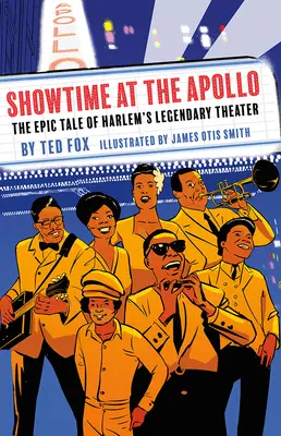 Showtime at the Apollo: Epicka opowieść o legendarnym teatrze w Harlemie - Showtime at the Apollo: The Epic Tale of Harlem's Legendary Theater