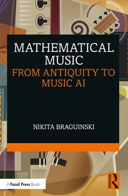 Muzyka matematyczna: Od starożytności do muzyki AI - Mathematical Music: From Antiquity to Music AI