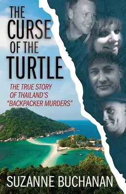 Klątwa żółwia: Prawdziwa historia morderstw turystów w Tajlandii - The Curse Of The Turtle: The True Story Of Thailand's Backpacker Murders