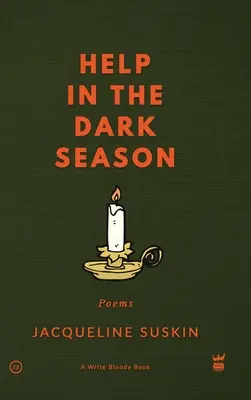 Pomoc w ciemnej porze roku: Wiersze - Help in the Dark Season: Poems