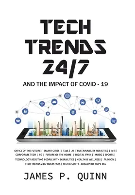 Trendy technologiczne 24/7 i wpływ Covid-19 - Tech Trends 24/7 and the Impact of Covid-19