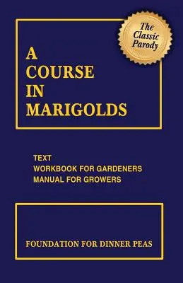 Kurs na nagietki - A Course in Marigolds