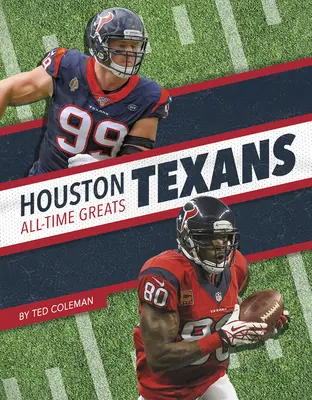 Houston Texans - gwiazdy wszech czasów - Houston Texans All-Time Greats