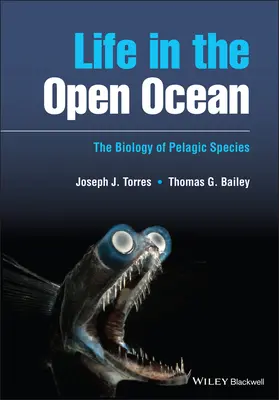 Życie na otwartym oceanie - Biologia gatunków pelagicznych - Life in the Open Ocean - The Biology of Pelagic Species