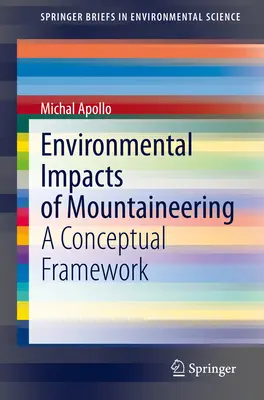 Wpływ wspinaczki górskiej na środowisko: Ramy koncepcyjne - Environmental Impacts of Mountaineering: A Conceptual Framework