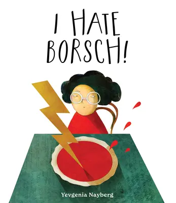 Nienawidzę barszczu! - I Hate Borsch!