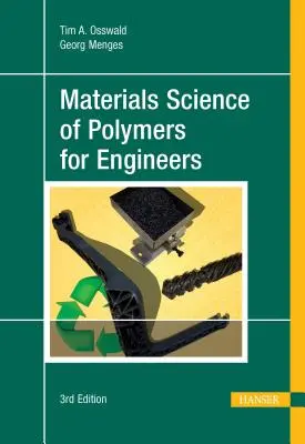 Materiałoznawstwo polimerów dla inżynierów 3e - Materials Science of Polymers for Engineers 3e