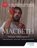 Globe Education Shakespeare: Macbeth dla AQA GCSE English Literature - Globe Education Shakespeare: Macbeth for AQA GCSE English Literature