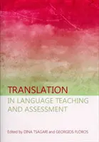 Tłumaczenie w nauczaniu języków obcych i ocenianiu - Translation in Language Teaching and Assessment