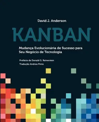 Kanban: Błędna ewolucja sukcesu w branży technologicznej - Kanban: Mudana Evolucionria de Sucesso para seu Negcio de Tecnologia