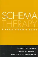 Terapia schematów: Przewodnik praktyka - Schema Therapy: A Practitioner's Guide