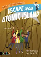 Naukowe opowieści przygodowe: Ucieczka z Atomowej Wyspy - Rozwiąż zagadki, uratuj świat! - Science Adventure Stories: Escape from Atomic Island - Solve the Puzzles, Save the World!