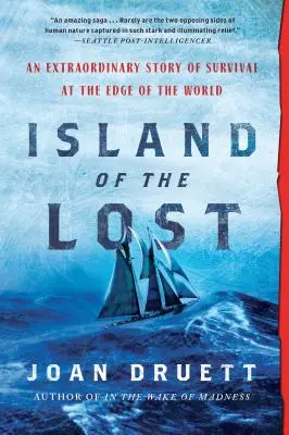 Wyspa zaginionych: Niezwykła historia przetrwania na krańcu świata - Island of the Lost: An Extraordinary Story of Survival at the Edge of the World