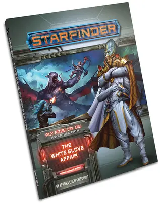 Starfinder Adventure Path: Afera Białej Rękawiczki (Fly Free or Die 4 z 6) - Starfinder Adventure Path: The White Glove Affair (Fly Free or Die 4 of 6)