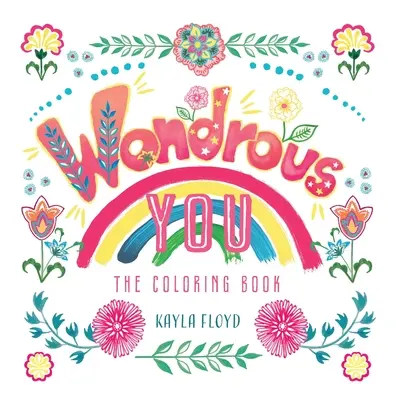 Wondrous You: Kolorowanka - Wondrous You: The Coloring Book