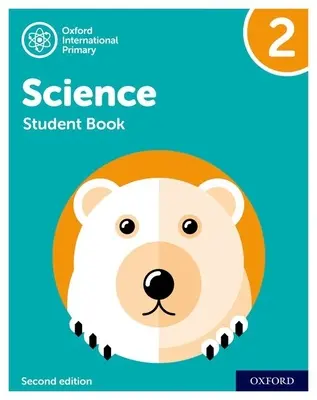 Oxford International Primary Science Second Edition: Zeszyt ćwiczeń 2 - Oxford International Primary Science Second Edition: Student Book 2