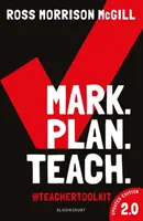 Mark. Plan. Naucz. 2.0 - Nowe wydanie bestsellera Teacher Toolkit (McGill Ross Morrison (@TeacherToolkit UK)) - Mark. Plan. Teach. 2.0 - New edition of the bestseller by Teacher Toolkit (McGill Ross Morrison (@TeacherToolkit UK))
