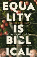 Równość jest biblijna: Zniesienie przekleństwa Ewy - Equality is Biblical: Lifting the Curse of Eve