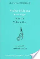 Mahabharata, księga ósma (tom 1): Karna - Mahabharata Book Eight (Volume 1): Karna