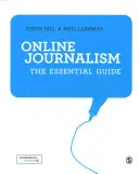 Dziennikarstwo internetowe: Niezbędny przewodnik - Online Journalism: The Essential Guide