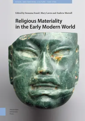 Religijna materialność we wczesnonowożytnym świecie - Religious Materiality in the Early Modern World