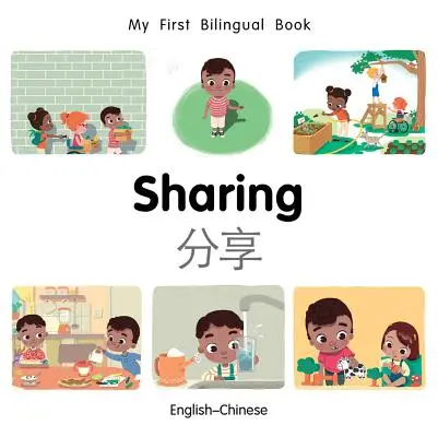 Moja pierwsza dwujęzyczna książka - dzielenie się (angielski-chiński) - My First Bilingual Book-Sharing (English-Chinese)