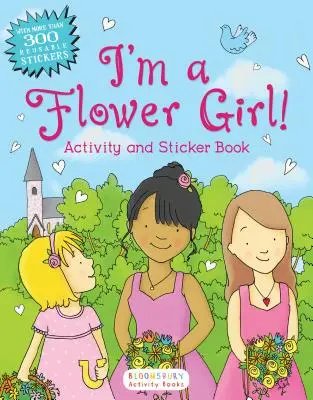 Jestem kwiatową dziewczyną! Książeczka z ćwiczeniami i naklejkami - I'm a Flower Girl!: Activity and Sticker Book